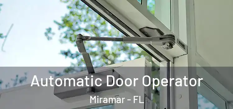Automatic Door Operator Miramar - FL